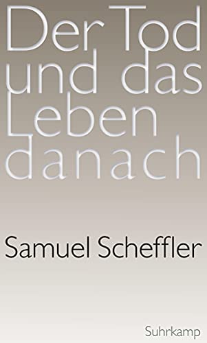Der Tod und das Leben danach von Suhrkamp Verlag AG